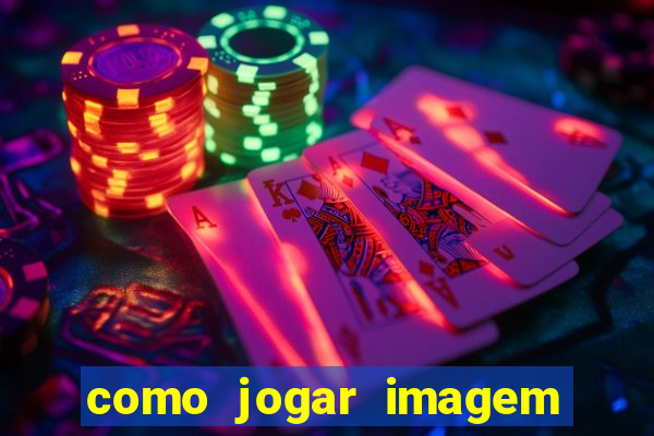 como jogar imagem no google para pesquisa